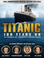 Watch Titanic: 100 Years On Primewire