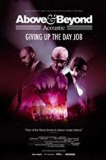 Watch Above & Beyond Acoustic - Giving Up The Day Job Primewire