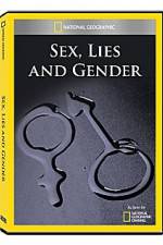 Watch National Geographic Explorer : Sex, Lies, and Gender Primewire