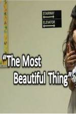 Watch The Most Beautiful Thing Primewire