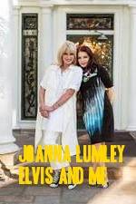 Watch Joanna Lumley: Elvis and Me Primewire
