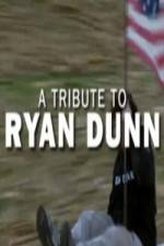 Watch Ryan Dunn Tribute Special Primewire