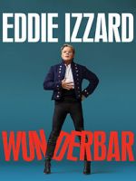 Watch Eddie Izzard: Wunderbar (TV Special 2022) Primewire