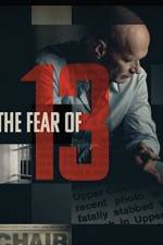 Watch The Fear of 13 Primewire