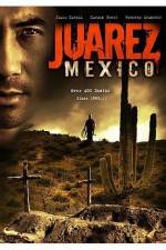 Watch Juarez Mexico Primewire