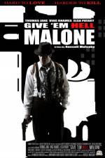Watch Give 'em Hell Malone Primewire