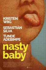 Watch Nasty Baby Primewire