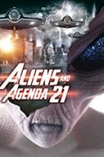 Watch Aliens and Agenda 21 Primewire