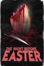 Watch The Night Before Easter Primewire