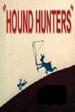 Watch Hound Hunters Primewire