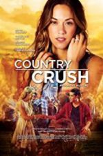 Watch Country Crush Primewire