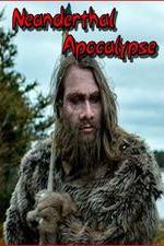 Watch Neanderthal Apocalypse Primewire