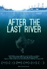 Watch After the Last River Primewire