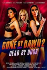 Watch Gone by Dawn 2: Dead by Dusk Primewire