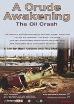 Watch A Crude Awakening: The Oil Crash Primewire