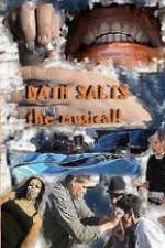 Watch Bath Salts the Musical Primewire