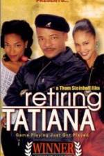 Watch Retiring Tatiana Primewire