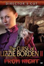 Watch The Curse of Lizzie Borden 2: Prom Night Primewire
