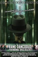 Watch Frank DanCoolo Paranormal Drug Dealer Primewire
