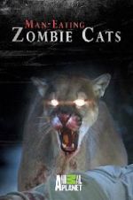 Watch Man-Eating Zombie Cats Primewire
