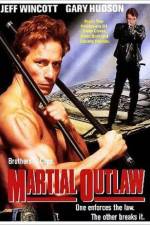 Watch Martial Outlaw Primewire