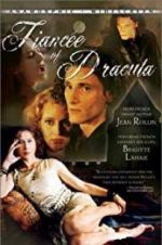 Watch Dracula\'s Fiancee Primewire