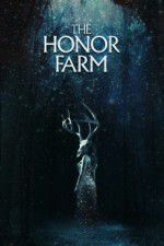 Watch The Honor Farm Primewire