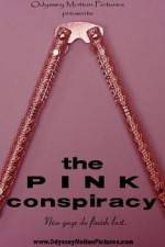 Watch The Pink Conspiracy Primewire
