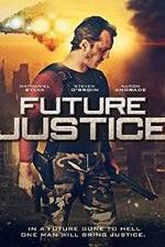 Watch Future Justice Primewire