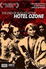 Watch Konec srpna v Hotelu Ozon Primewire