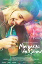 Watch Margarita with a Straw Primewire
