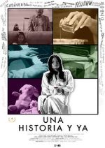 Watch Una historia y ya... Primewire