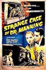 Watch The Strange Case of Dr. Manning Primewire