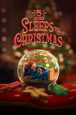 Watch 5 More Sleeps \'til Christmas (TV Special 2021) Primewire