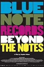 Watch Blue Note Records: Beyond the Notes Primewire