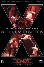 Watch TNA Wrestling The Best of the X Division Volume 1 Primewire
