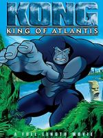 Watch Kong: King of Atlantis Primewire
