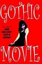 Watch Gothic Movie: Good Girls Don\'t Sleep in Coffins Primewire