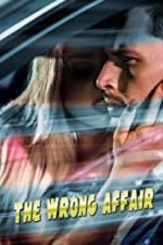 Watch The Wrong Affair Primewire