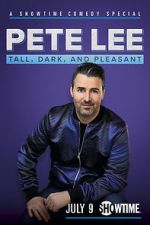 Watch Pete Lee: Tall, Dark and Pleasant Primewire