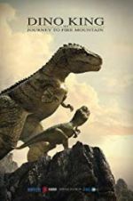 Watch Dino King 3D: Journey to Fire Mountain Primewire