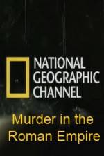 Watch National Geographic Murder in the Roman Empire Primewire