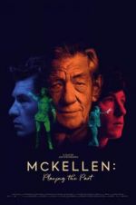Watch McKellen: Playing the Part Primewire