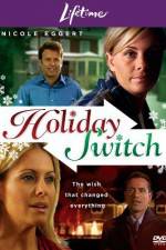 Watch Holiday Switch Primewire