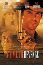 Watch A Time to Revenge Primewire