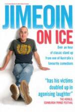 Watch Jimeoin on Ice Primewire