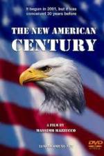 Watch The New American Century Primewire