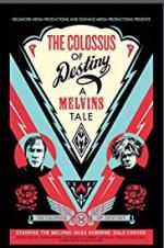 Watch The Colossus of Destiny: A Melvins Tale Primewire