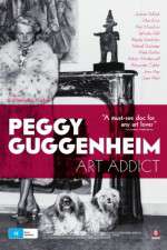 Watch Peggy Guggenheim: Art Addict Primewire
