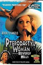 Watch Pterodactyl Woman from Beverly Hills Primewire